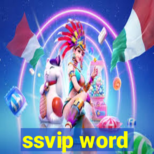 ssvip word